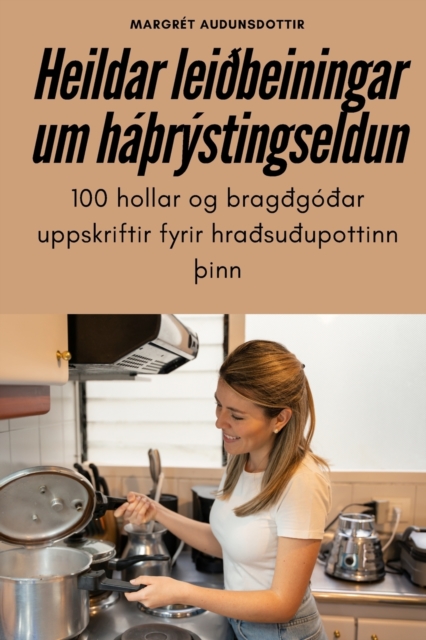 Heildar leiðbeiningar um haÞrystingseldun