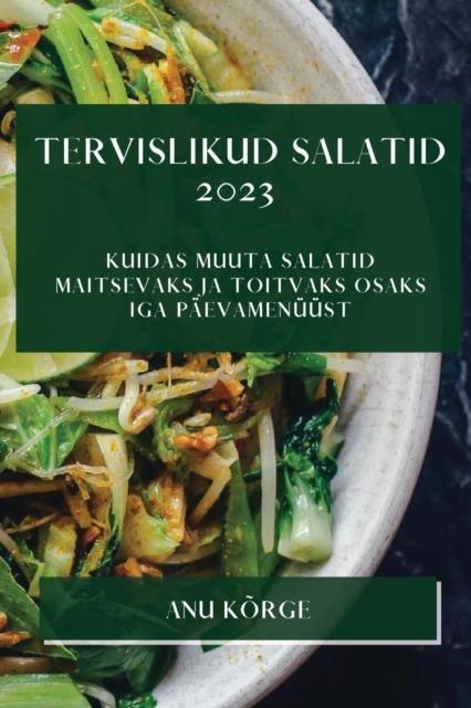 Tervislikud Salatid 2023