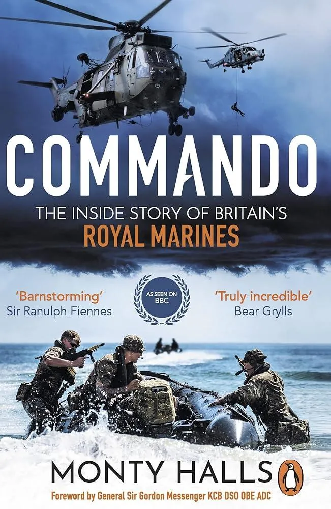 Commando : The Inside Story of Britain’s Royal Marines