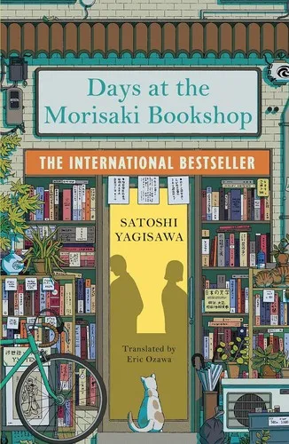 Days at the Morisaki Bookshop : The perfect book to curl up with - for lovers of Japanese translated fiction everywhere