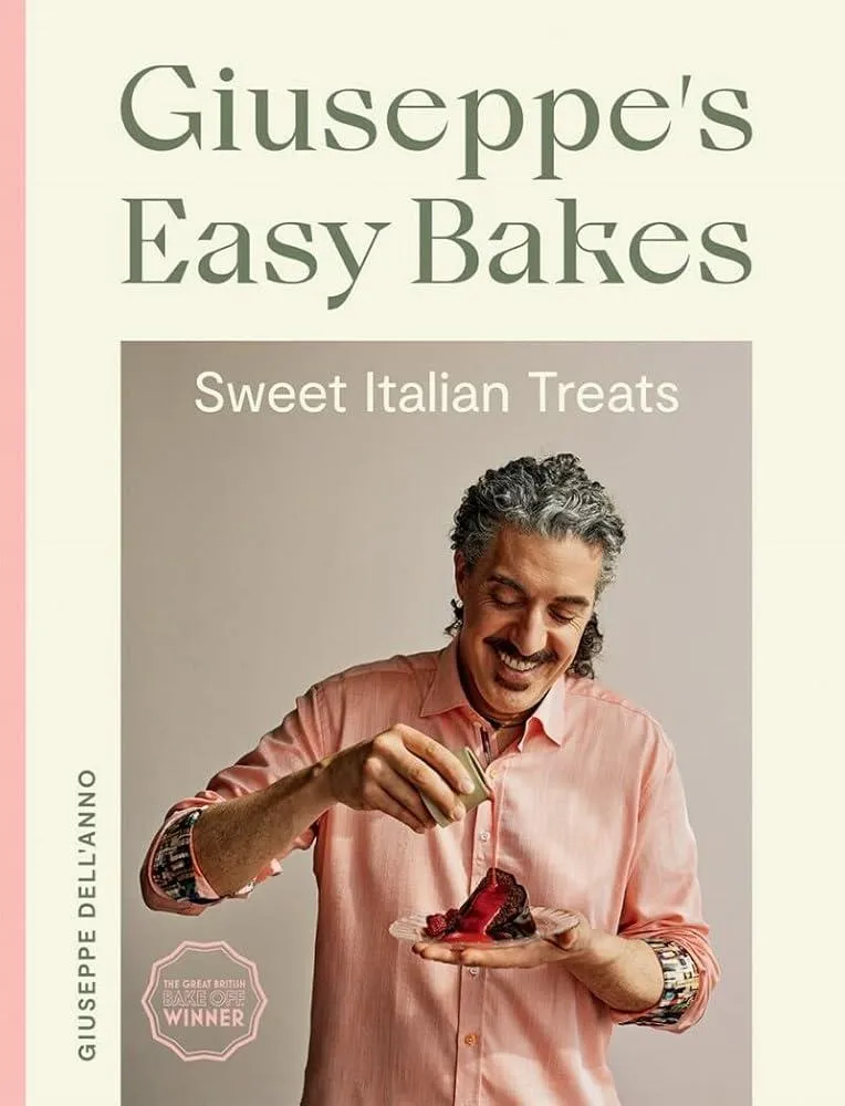 Giuseppe's Easy Bakes : Sweet Italian Treats