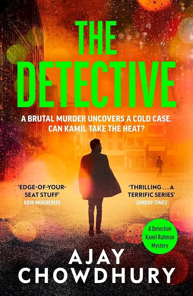 The Detective : The addictive NEW edge-of-your-seat Detective Kamil Rahman Mystery