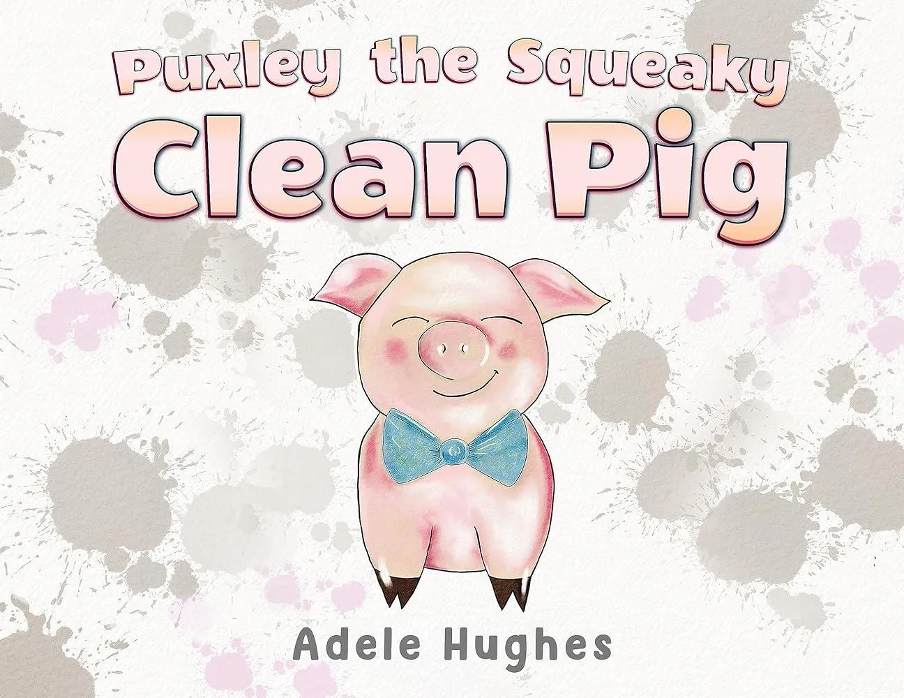 Puxley the Squeaky Clean Pig