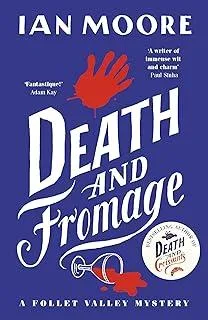 Death and Fromage : the rip-roaring murder mystery - now optioned for TV