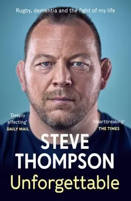 Unforgettable : Winner of the Sunday Times Sports Book of the Year Award