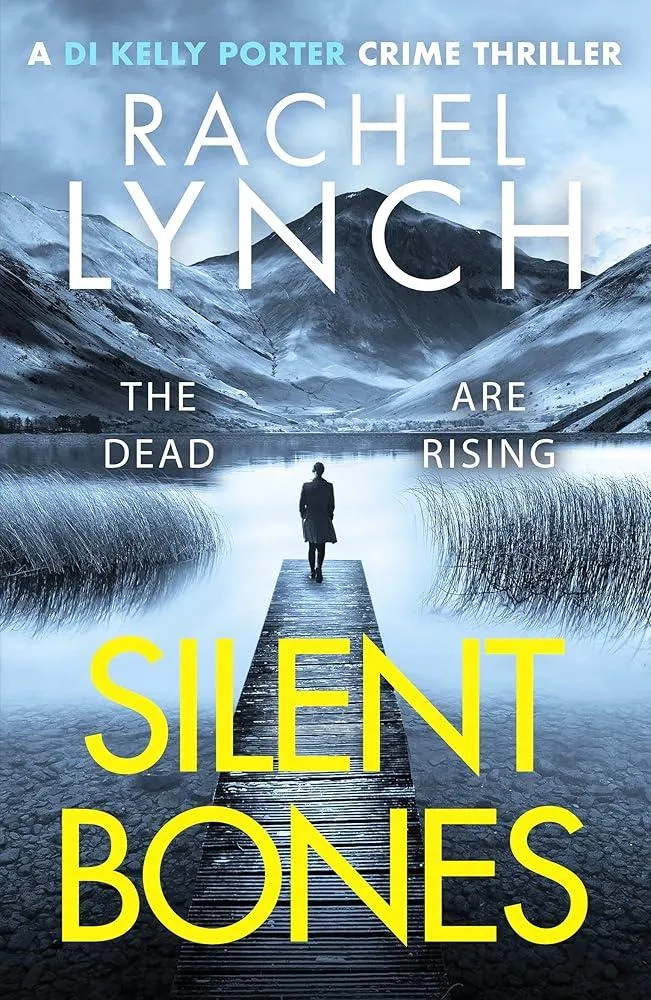 Silent Bones : An addictive and gripping crime thriller