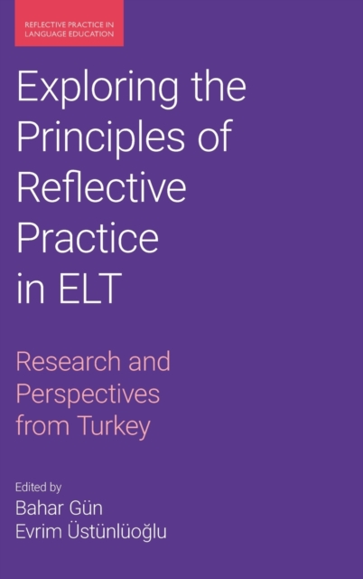 Exploring the Principles of Reflective Practice in ELT
