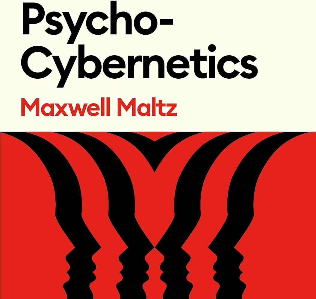 Psycho-Cybernetics (Updated and Expanded)