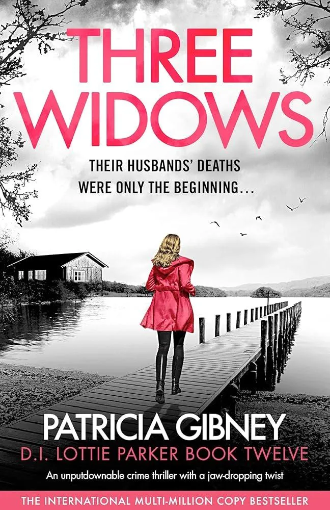 Three Widows : An unputdownable crime thriller with a jaw-dropping twist : 12