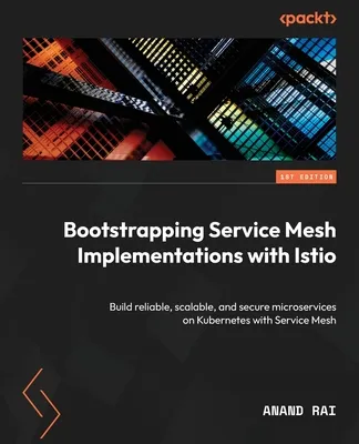 Bootstrapping Service Mesh Implementations with Istio