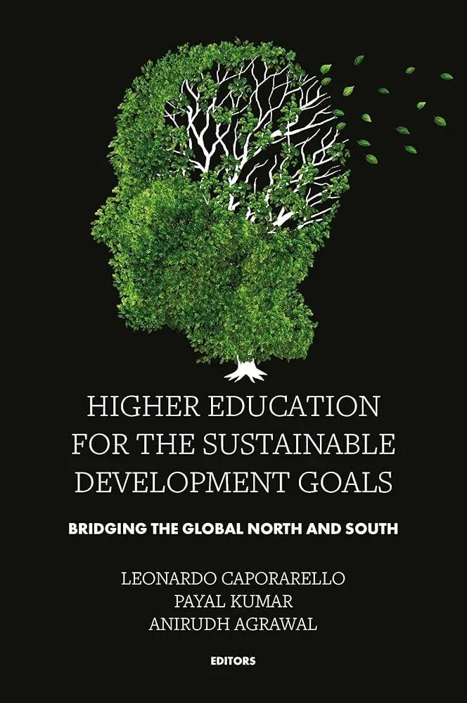 Higher Education for the Sustainable Development Goals : Bridging the Global North and South