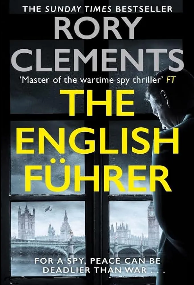 The English Fuhrer : The gripping spy thriller from the bestselling author of THE MAN IN THE BUNKER