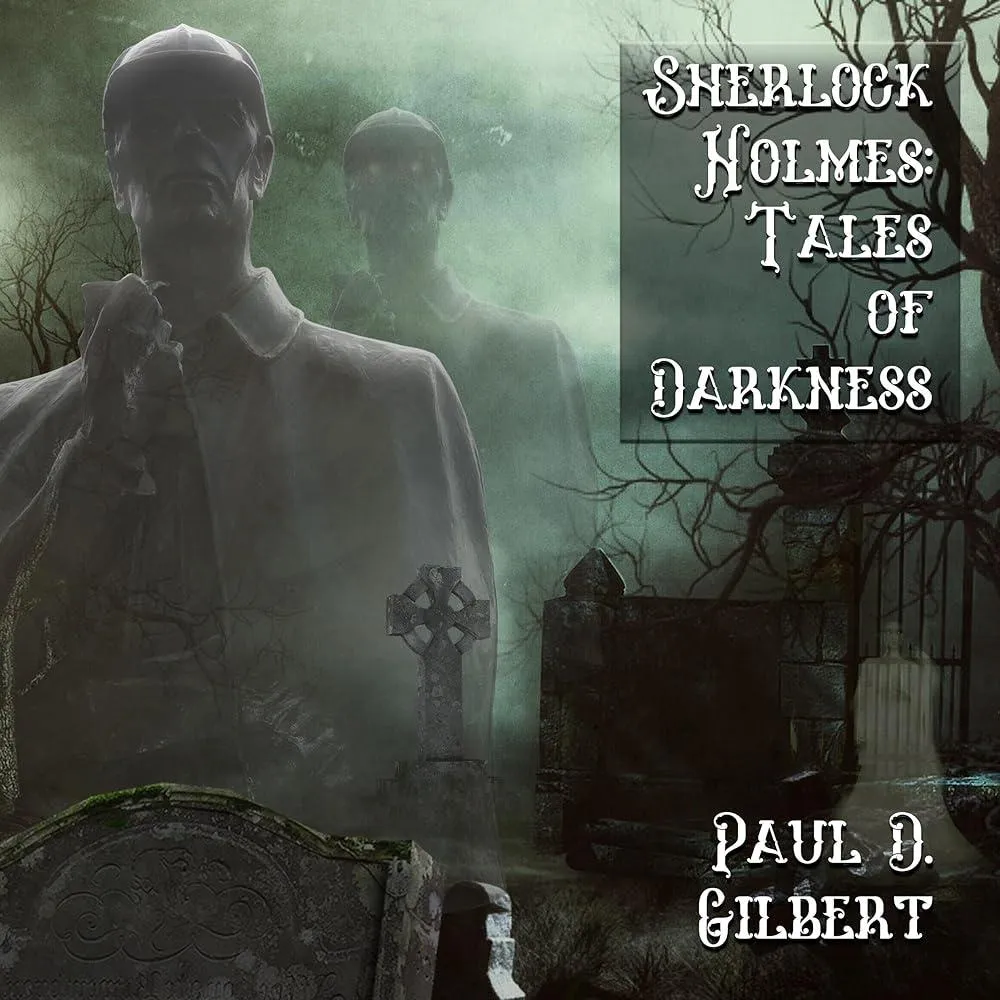 Sherlock Holmes : The Tales of Darkness