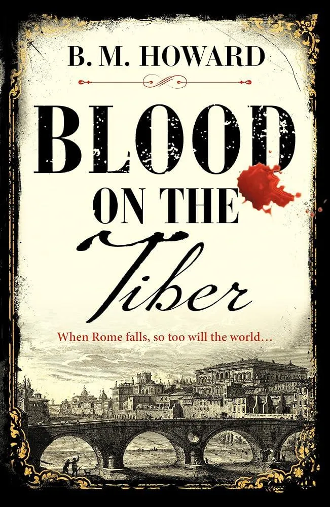 Blood on the Tiber : A rich and atmospheric historical mystery