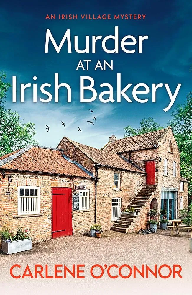 Murder at an Irish Bakery : An utterly charming cosy crime novel