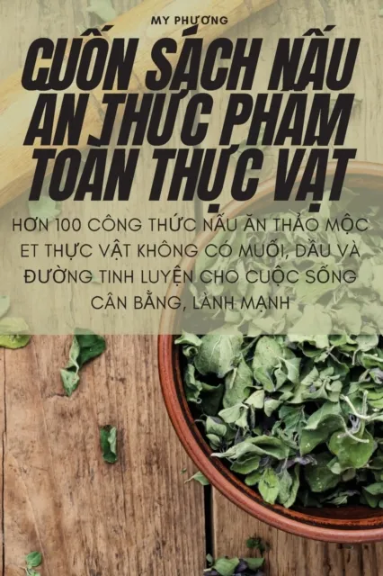 CuỐn Sach NẤu Ăn ThỰc PhẨm Toan ThỰc VẬt
