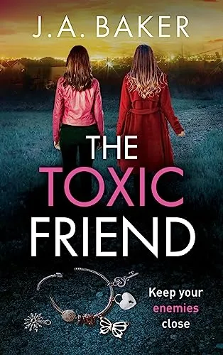 The Toxic Friend