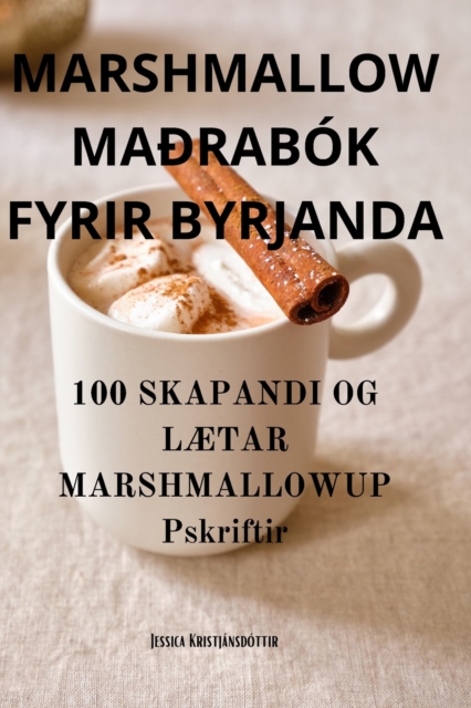 Marshmallow Maðrabok Fyrir Byrjanda