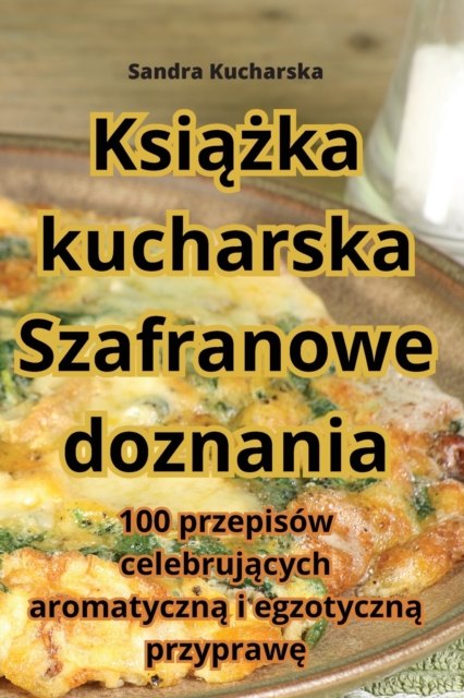 Książka kucharska Szafranowe doznania