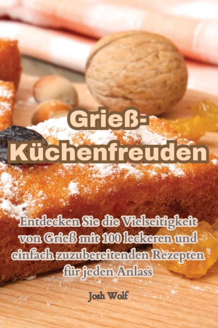 Griess-Kuchenfreuden