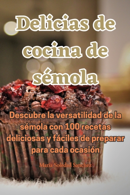 Delicias de cocina de semola