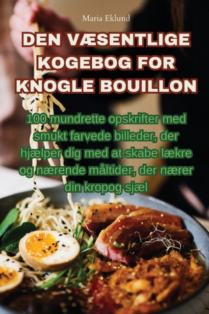 Den VÆsentlige Kogebog for Knogle Bouillon