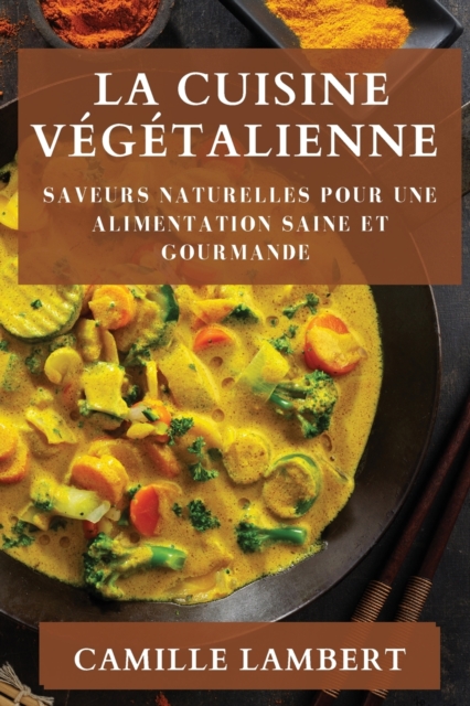 La Cuisine Vegetalienne
