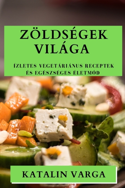 Zoldsegek Vilaga