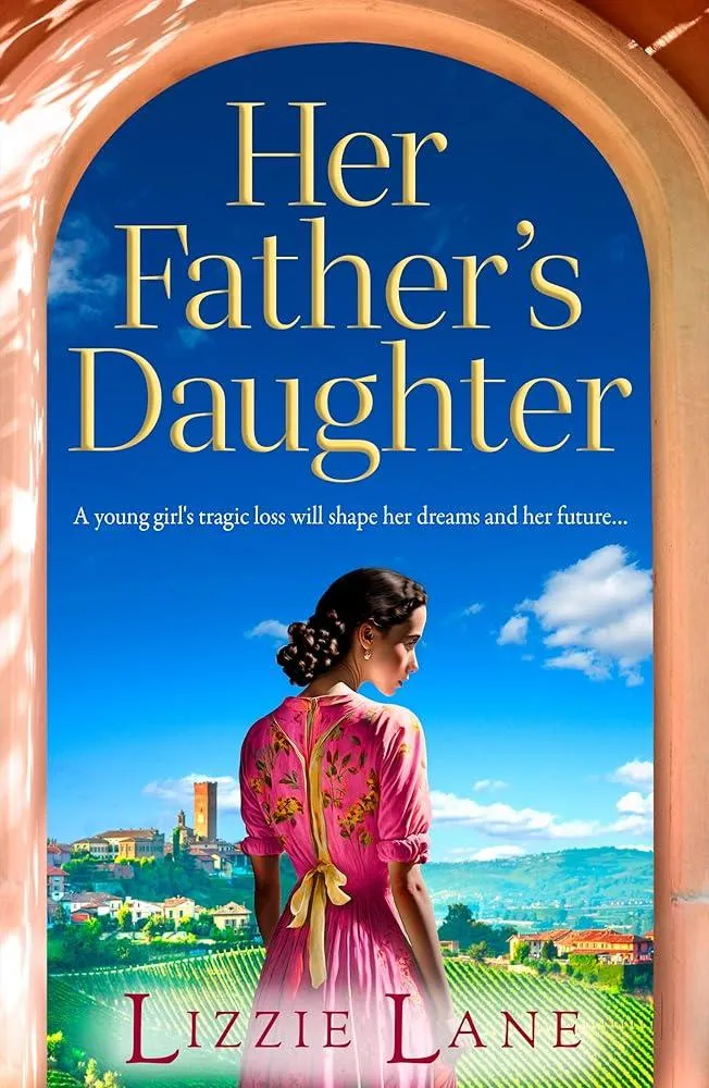 Her Father's Daughter : A page-turning family saga from bestseller Lizzie Lane