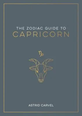 The Zodiac Guide to Capricorn