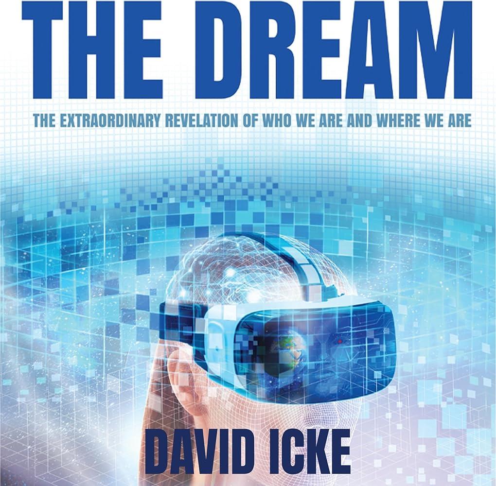 The Dream : The Extraordinary Revelation Of Who We Are And Where We Are