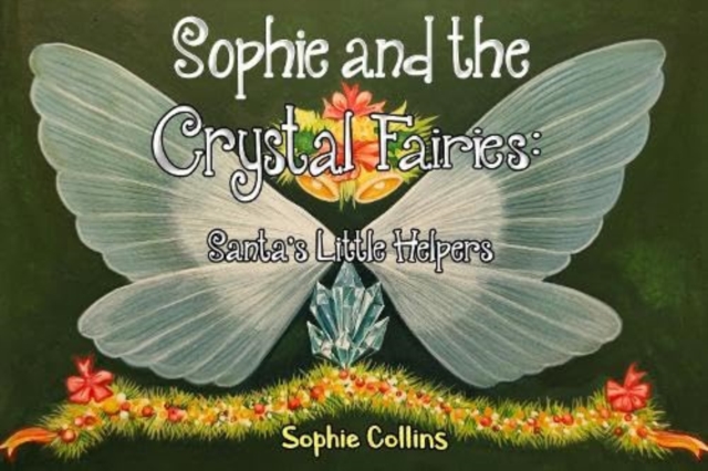 Sophie and the Crystal Fairies