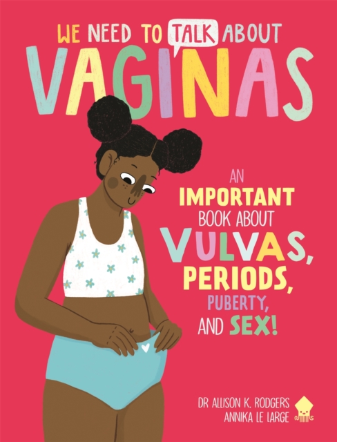We Need to Talk About Vaginas
