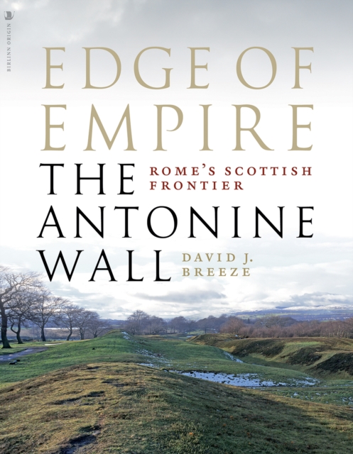 Edge of Empire, Rome's Scottish Frontier