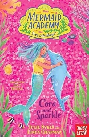 Mermaid Academy: Cora and Sparkle