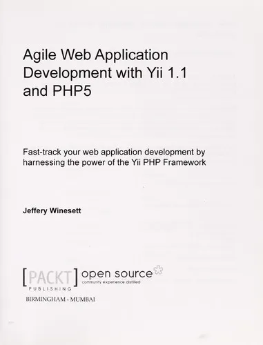 Agile Web Application Development with Yii1.1 and PHP5