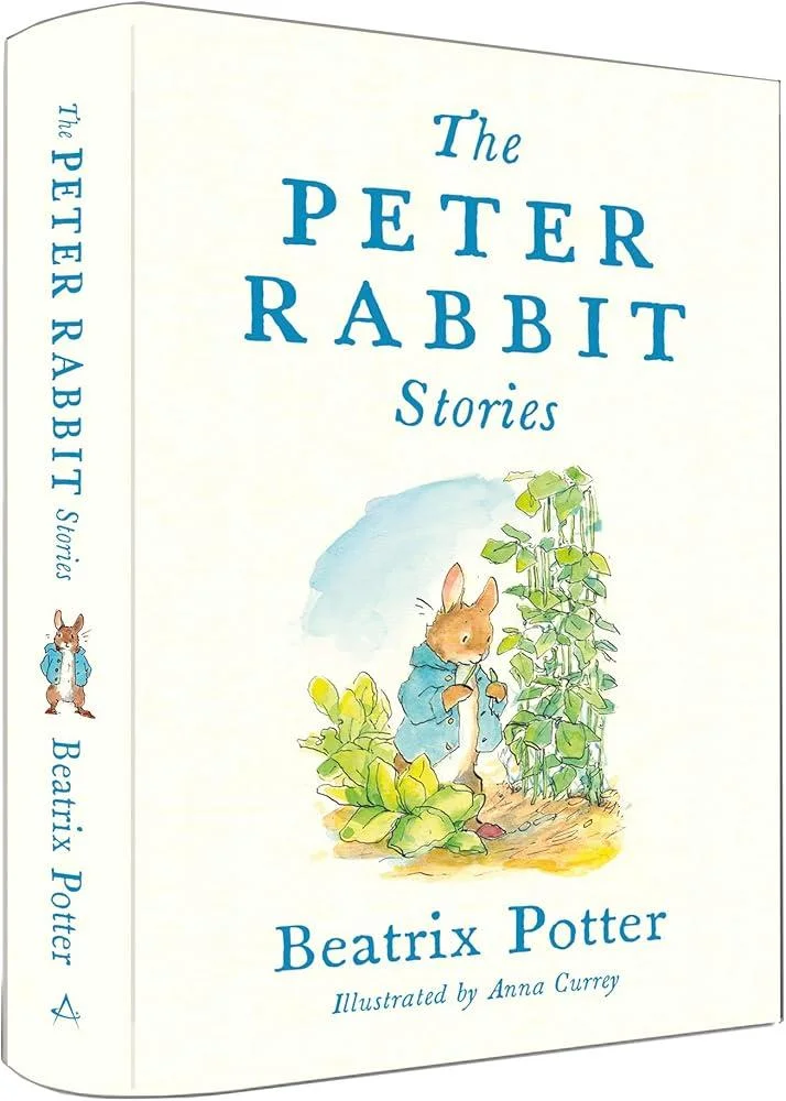 The Peter Rabbit Stories : Deluxe edition with 77 new colour illustrations by Anna Currey: The Perfect Easter Gift (Alma Junior Classics)