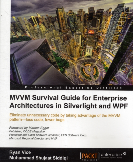 MVVM Survival Guide for Enterprise Architectures in Silverlight and WPF