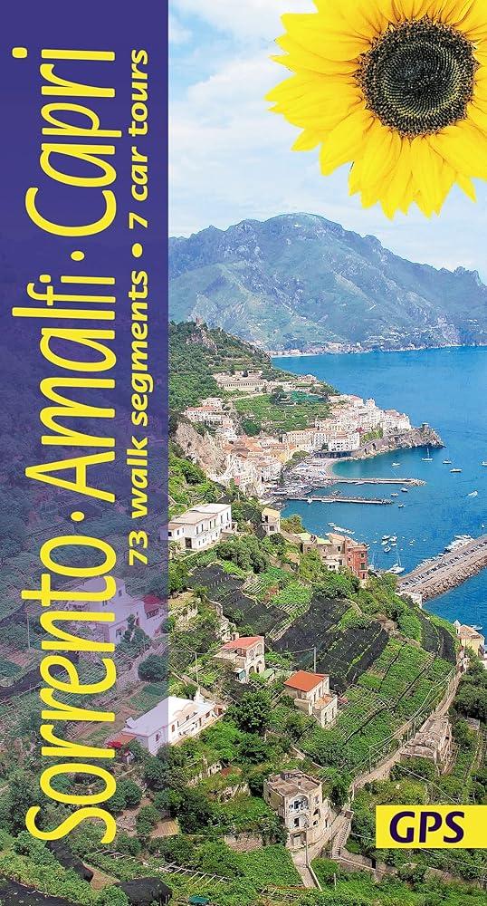 Sorrento, Amalfi and Capri Walking Guide : 73 long and short walks plus 7 car tours