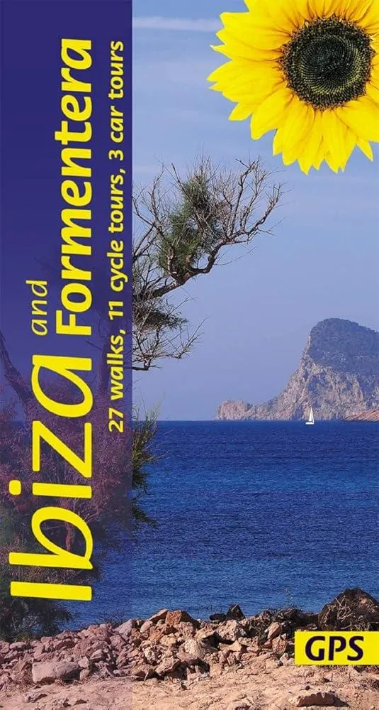 Ibiza and Formentera Sunflower Walking Guide : 27 walks, 11 cycle tours and 3 car tours