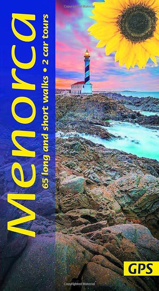 Menorca Sunflower Walking Guide : 50 long and short walks and 2 car tours