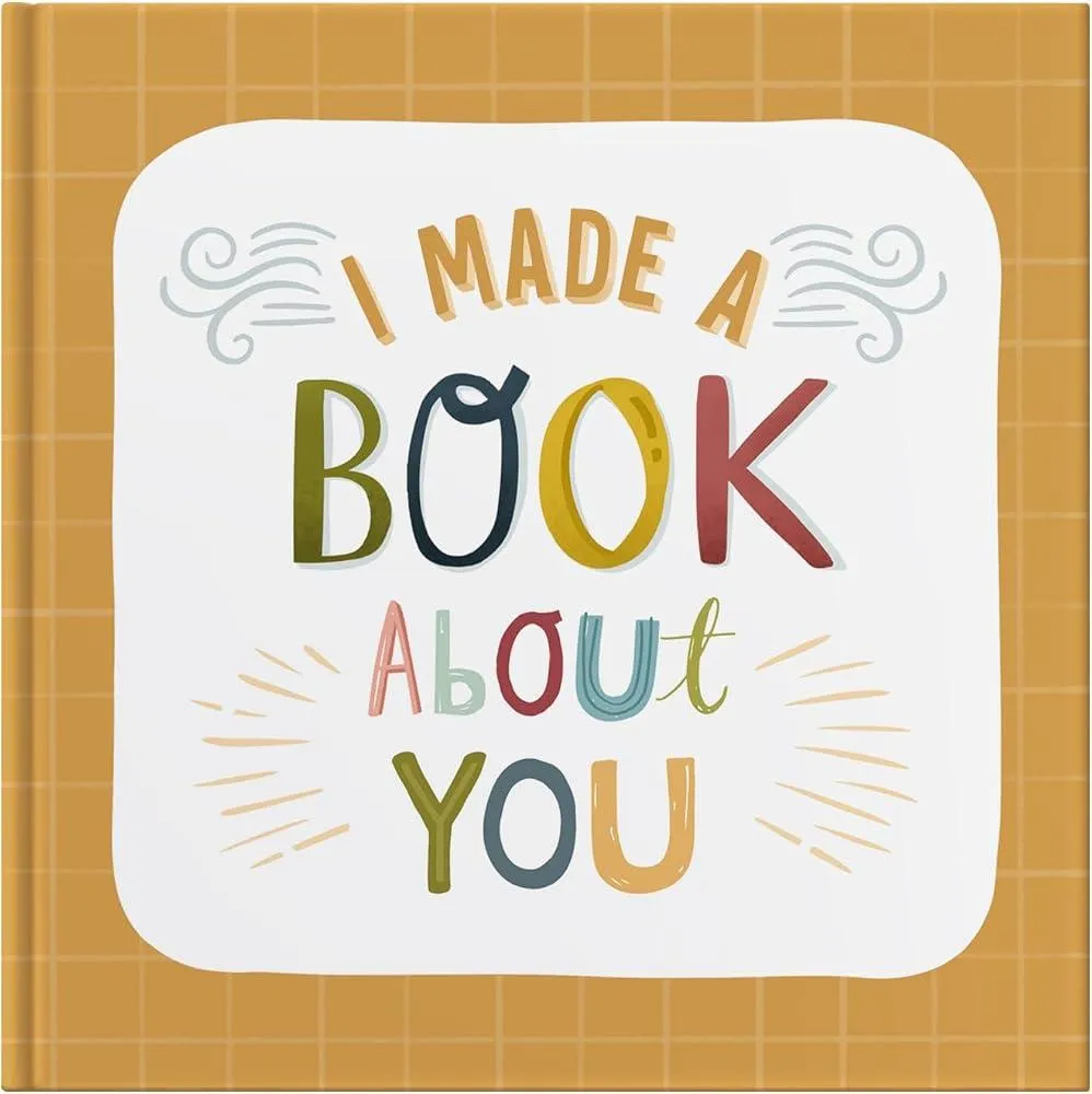 I Made A Book About You : Create a book that's as unique as the person you are gifting it to!