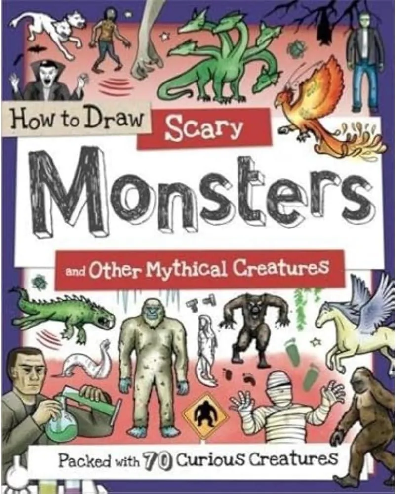 How to Draw Scary Monsters and Other Mythical Creatures