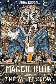 Maggie Blue and the White Crow