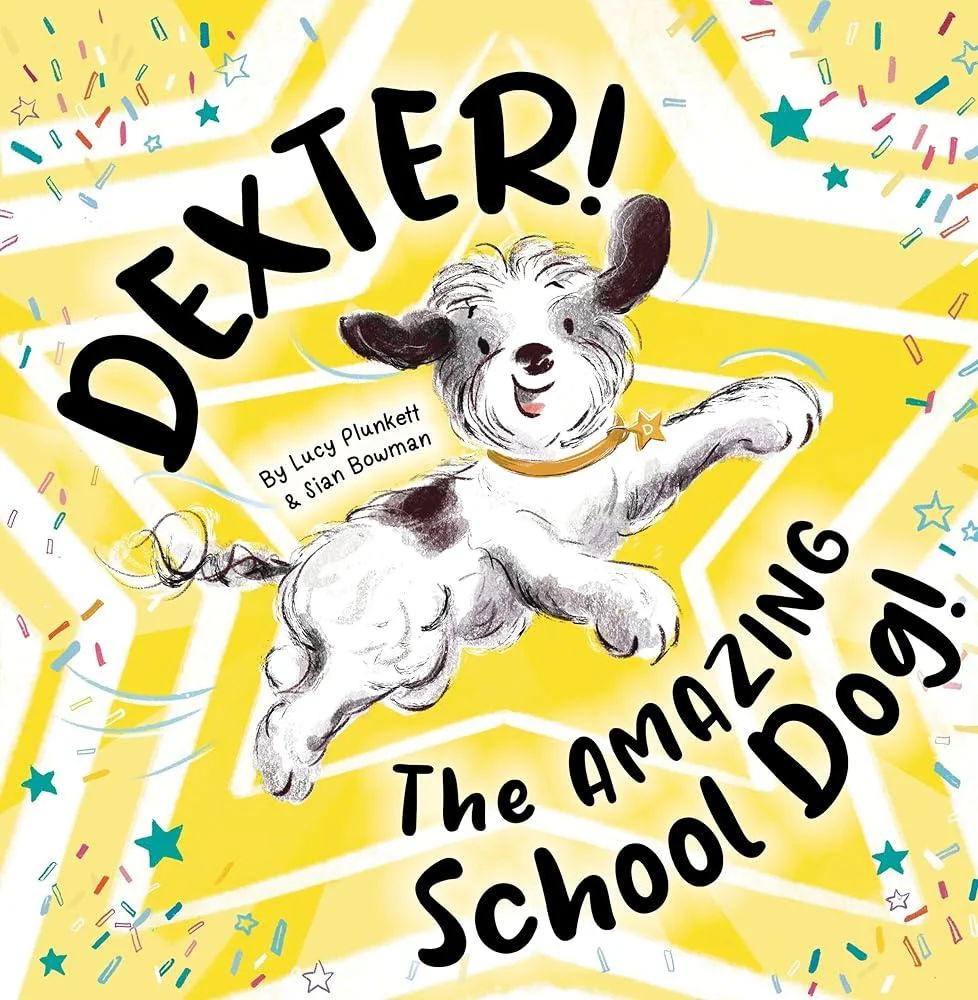 Dexter! The AMAZING School Dog!