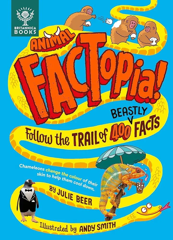 Animal FACTopia! : Follow the Trail of 400 Beastly Facts [Britannica]