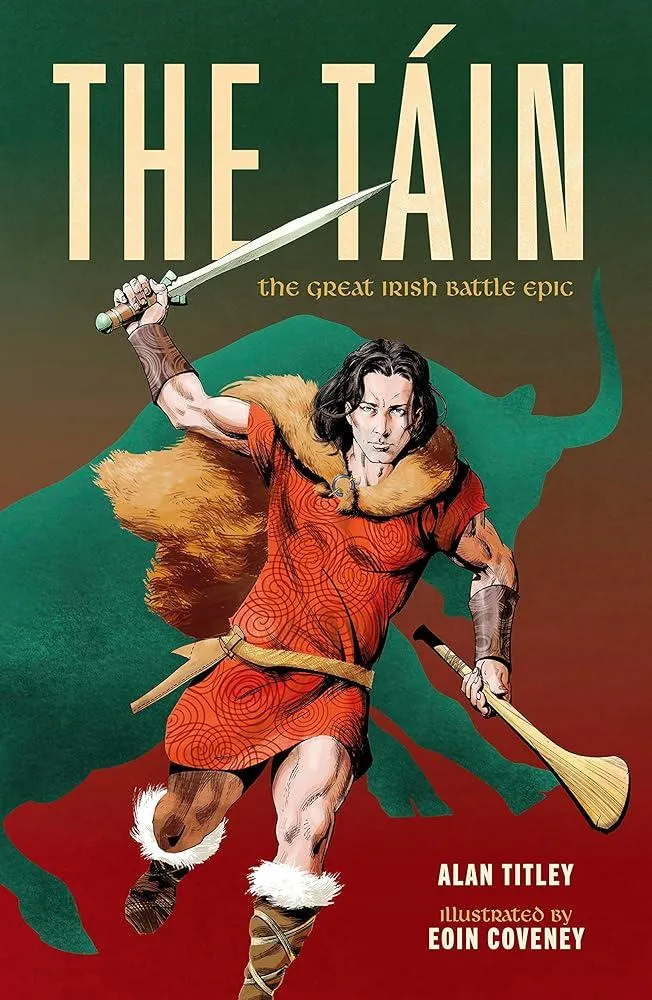 The Tain : The Great Irish Battle Epic