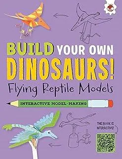 Flying Reptile Models : Build Your Own Dinosaurs - Interactive Model Making STEAM