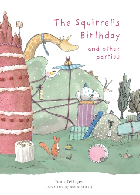 The Squirrel's Birthday and Other Parties