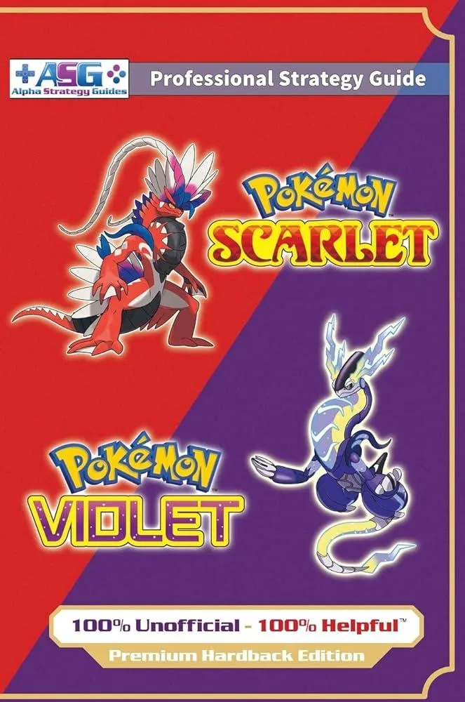 Pokemon Scarlet and Violet Strategy Guide Book (Full Color - Premium Hardback) : 100% Unofficial - 100% Helpful Walkthrough